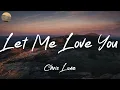 Chris Lane - Let Me Love You (Lyric Video)