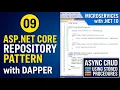 09 ASP NET Core Repository Pattern with Dapper Async CRUD using Stored Procedures Microservices