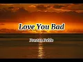 Preston Pablo - Love You Bad (Lyrics)