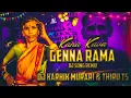 Download Lagu GENNA RAMA KANAKAVVA FOLK DJ SONG REMIX DJ KARTHIK MURARI \u0026 THIRU TS