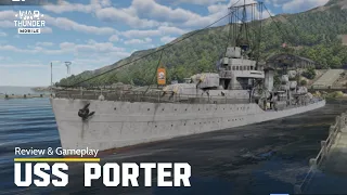 USS Porter | Siêu Khu Trục Dẫn Đường 8 Pháo Hàng Khủng Rank I | War Thunder Mobile