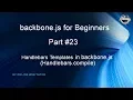 Learn backbone js tutorial from scratch for beginners Part 23 Handlebars templates in backbone js