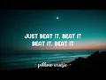 Beat It - Michael Jackson
