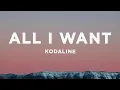 Download Lagu Kodaline - All I Want (Lyrics)