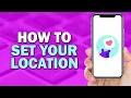 Download Lagu How To Set Your Location On Litmatch App (Easiest Way)​​​​​​​