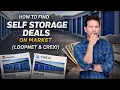 How to Find Self Storage Deals On Market LoopNet Crexi