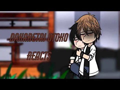 Download MP3 Dakaretai Otoko Reacts | Bl | Anime | 1/1 || 13+ || Antonio