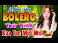 Download Lagu LK Nhạc Sống Thôn Quê Bolero Xua Tan Mệt Mỏi - Nhạc Trữ Tình Bolero KHÔNG QUẢNG CÁO Vừa Ra Khỏi Lò