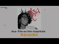 Asa- Fire on the mountain(Karaoke version)
