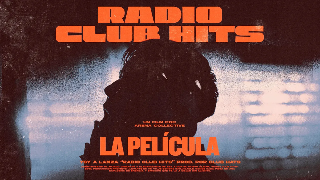 YSY A - RADIO CLUB HITS (LA PELICULA) YSY A - RADIO CLUB HITS (LA PELICULA)