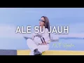 Download Lagu MCP Sysilia - ALE SU JAUH (Official Music Video)