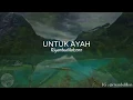 Download Lagu Puisi untuk ayah paling sedih . Bikin nangis!