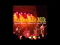 Rattlesnake Milk, Live in Denver CO, 2026-07-09 (audio only)