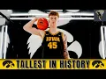 Why the TALLEST PLAYER IN HAWKEYE HISTORY completely changes the outlook for Iowa Basketball