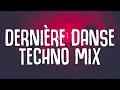 DERNIÈRE DANSE (Techno Mix) - Indila, BENNETT (Lyrics)