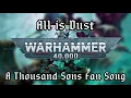 All is Dust - A Thousand Sons Fan Song [AI]