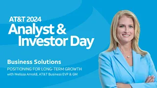EVP GM - AT T Business Melissa Arnoldi on Fiber Wins Analyst Investor Day 2024 AT T
