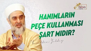 326-) Hanımların Peçe Kullanması Şart mıdır?