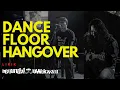 DANCE FLOOR HANGOVER (LIRIK) - BEGUNDAL LOWOKWARU