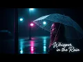 Download Lagu Whispers in the Rain | Cinematic Pop Ballad | Heartbreaking | Deep female vocals | Modern production