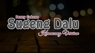 Download Sugeng Dalu - Denny Caknan Keroncong Version by Engki Budi MP3