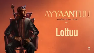 Andualem Gosa Loltuu New Oromo Music 2024 