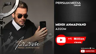 Download Mehdi Ahmadvand - Azizom ( مهدی احمدوند - عزیزُم ) MP3