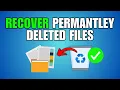 How To Recover Permanently Deleted Files Folders in Windows 11