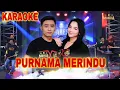 Lagu Purnama Merindu Karaoke Gery Mahesa ft Lala Widy
