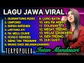 Lagu GUMANTUNG ROSO😭LAGU JAWA PILIHAN VIRAL 2025 SEDIH BIKIN MEWEK‼️FULL ALBUM INTAN MANDASARI 