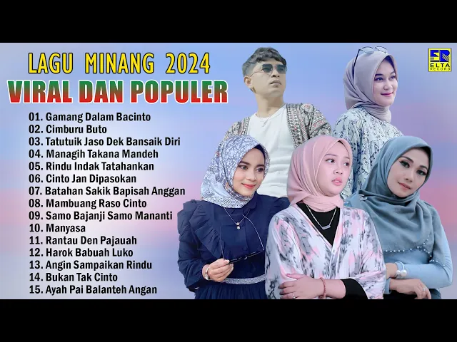 Download MP3 Lagu Minang Terbaru 2024 Terpopuler - TOP HITS Pop Minang Viral Enak Didengar 2024