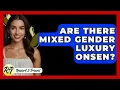 Download Lagu Zijn er luxe onsen voor mannen en vrouwen? - Resort 2 Travel