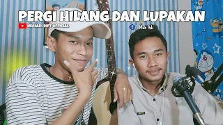 Download Pergi Hilang Dan Lupakan ( Cover Bay ompongg-Muhadibey) MP3