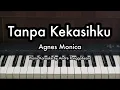 Download Lagu Tanpa Kekasihku - Agnes Monica | Piano Karaoke by Andre Panggabean
