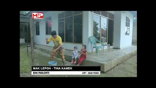 Download Mak Lepoh,Tina Kamek - Bini Parlente (Official Music Video) MP3