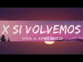 ♫KAROL G, Romeo Santos - X SI VOLVEMOS (Letra/Lyrics)  | 1 Hour Version