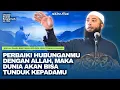 Lagu Jadilah Orang Baik, Hidupmu Pasti Akan Tenang \u0026 Bahagia | Ustadz Khalid Basalamah