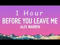 Download Lagu Alex Warren - Before You Leave Me (Lyrics) | 1 hour
