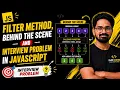 Filter In JavaScript how it work behind the scene