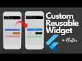 Create Custom Reusable Widget in Flutter in Depth Tutorial