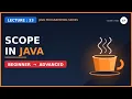 Scope in Java L-33 Method Scope in Java Block Scope in java