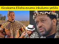 Download Lagu IBuyise ithemba kwiGcokama Elisha inkulumo yeSilo ayethule eMkhosini womhlanga zizwele nayi lendaba 