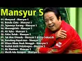 Download Lagu 🔥Lagu Dangdut Mansyur S TERBAIK! Full Album🔥