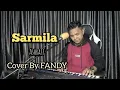 Download Lagu Sarmila_ASHRAFF Cover By FANDY