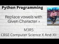 Python Program to Replace all Vowels with given Character