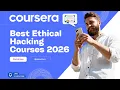 Best Ethical Hacking Course on Coursera 2026 Top Penetration Testing Courses