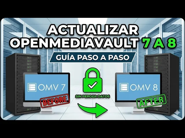 🆙 Actualizar OpenMediaVault 7 a 8: Guía Paso a Paso (Sin Perder Datos)