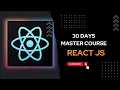 React js 30 Days BootCamp Master Course