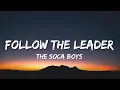 Download Lagu The Soca Boys - Follow the Leader (Lyrics) \