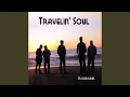 Download Lagu Travelin' Soul